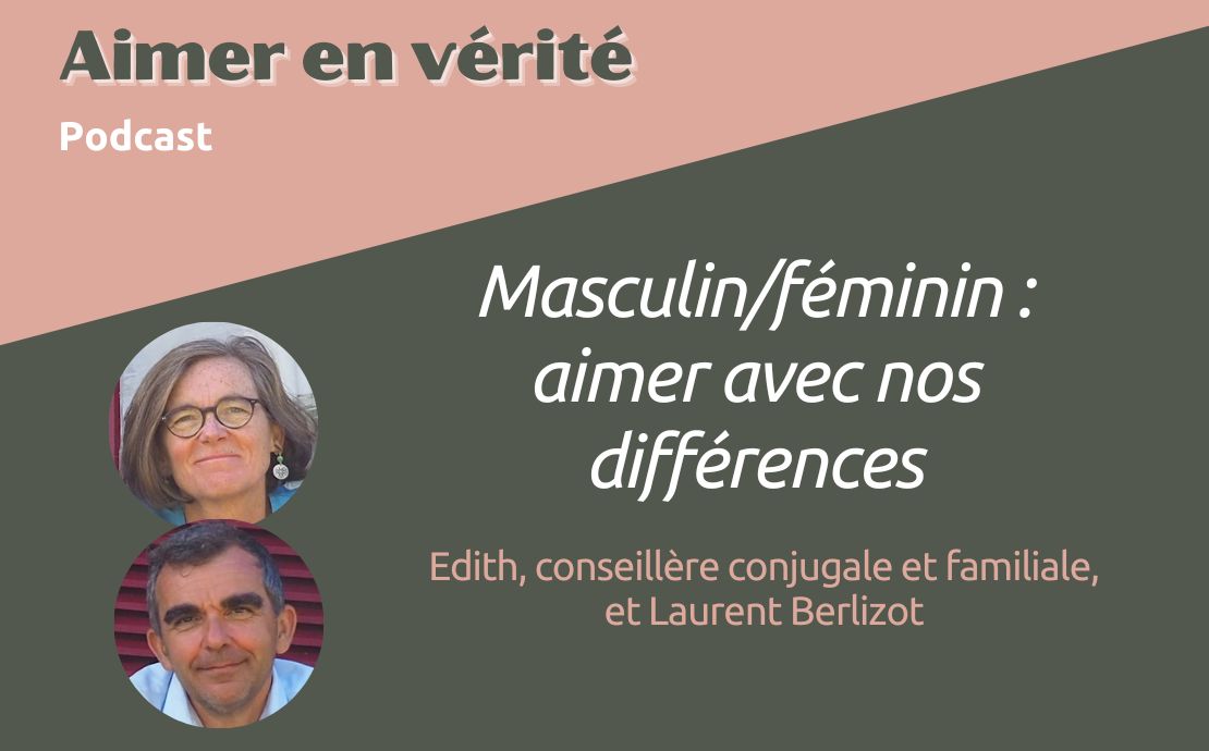 Podcast Masculin/féminin aimer avec nos différences